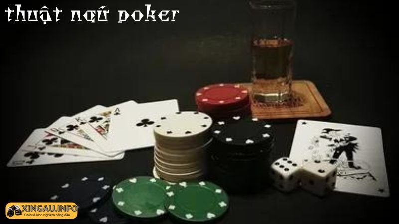 Giới thiệu về những thuật ngữ cơ bản trong poker