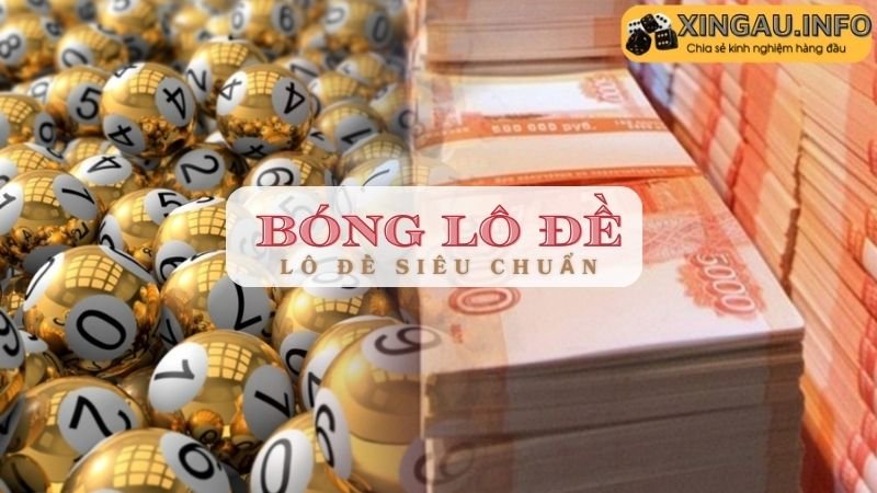 Các loại bóng lô đề và cách tính