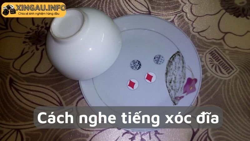 Kinh nghiệm rèn luyện học cách nghe tiếng xóc đĩa 