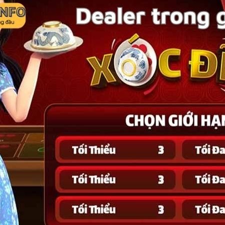 Bí mật về kỹ năng của Dealer trong  game xóc đĩa 