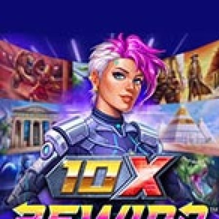 10X Rewind Slot Online: Nơi Hội Tụ Của Các Siêu Phẩm Slot 2024