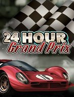 Nổ Hũ 24h – 24 Hour Grand Prix Slot Online: Nơi Hội Tụ Của Các Siêu Phẩm Slot 2024