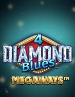 Tìm Hiểu Về 4 Viên Kim Cương Xanh Megaways – 4 Diamond Blues Megaways Slot: Cách Chơi, Tips & Tricks Để Thắng Lớn