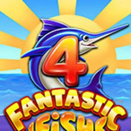 Giới Thiệu 4 Fantastic Fish Slot: Luật Chơi, Mẹo Thắng & Ưu Đãi Độc Quyền