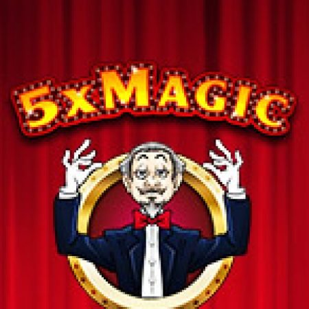 5xMagic Slot: Cổng Game Slot Đỉnh Cao – Đánh Bại Thách Thức, Rinh Quà Lớn