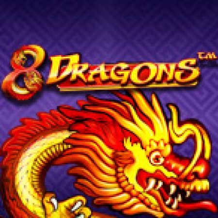 Bát Long Quy Tụ – 8 Dragons Slot – Hướng Dẫn Chơi Slot Online Chi Tiết Cho Người Mới