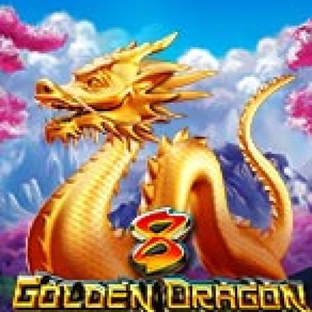 Trải Nghiệm Huyền Thoại Tại Bát Long Đại Chiến – 8 Golden Dragon Challenge Slot – Đăng Ký & Nhận Quà Khủng