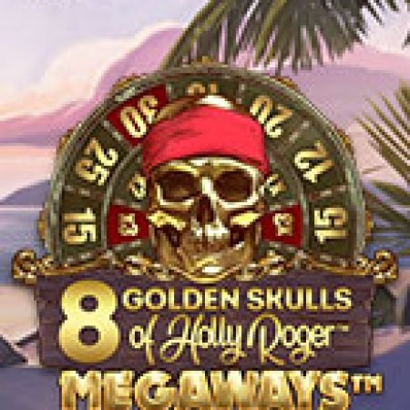 Huyền Thoại 8 Sọ Vàng Của Holly Roger – 8 Golden Skulls of the Holly Roger Slot: Cổng Game Slot Đỉnh Cao – Đánh Bại Thách Thức, Rinh Quà Lớn