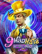 Giới Thiệu 9 Mad Hats Slot: Luật Chơi, Mẹo Thắng & Ưu Đãi Độc Quyền