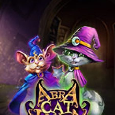 AbraCatDabra Slot: Cổng Game Slot Đỉnh Cao – Đánh Bại Thách Thức, Rinh Quà Lớn