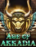 Thời Đại Akkadia – Age of Akkadia Slot – Hướng Dẫn Chơi Slot Online Chi Tiết Cho Người Mới