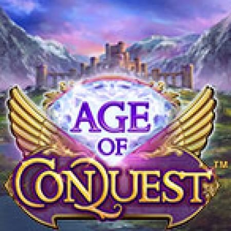 Hướng Dẫn Đăng Ký Kỷ Nguyên Chinh Phạt – Age of Conquest Slot: Bắt Đầu Hành Trình Giành Jackpot