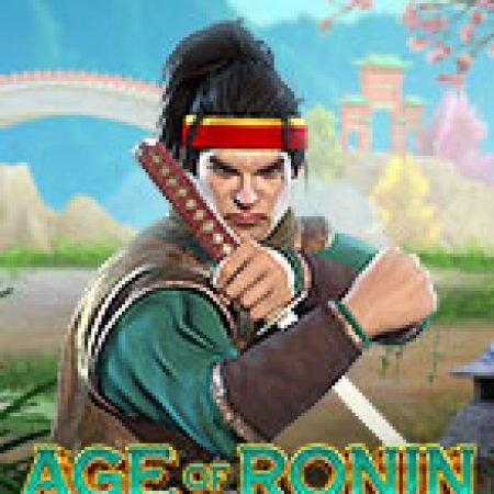 Khám Phá Age of Ronin: Mega Reels Slot: Trò Chơi Slot Trực Tuyến Hấp Dẫn Nhất 2024