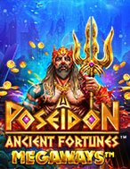 Kho Báu Cổ Đại: Poseidon Megaways – Ancient Fortunes: Poseidon Megaways Slot – Hướng Dẫn Chơi Slot Online Chi Tiết Cho Người Mới