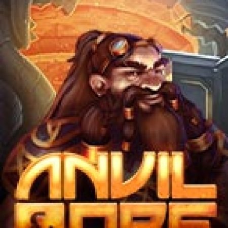 Khám Phá Anvil Và Ore – Anvil & Ore Slot: Trò Chơi Slot Trực Tuyến Hấp Dẫn Nhất 2024