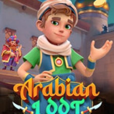 Arabian Loot: Ultimate Ways Slot: Cổng Game Slot Đỉnh Cao – Đánh Bại Thách Thức, Rinh Quà Lớn