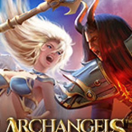 Thiên Thần Đại Chiến – Archangels Salvation Slot – Hướng Dẫn Chơi Slot Online Chi Tiết Cho Người Mới