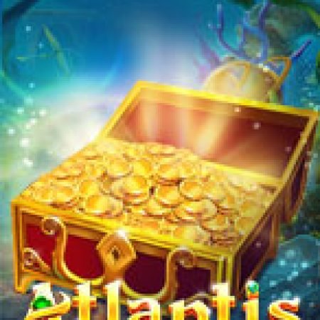 Giới Thiệu Atlantis Slot: Luật Chơi, Mẹo Thắng & Ưu Đãi Độc Quyền