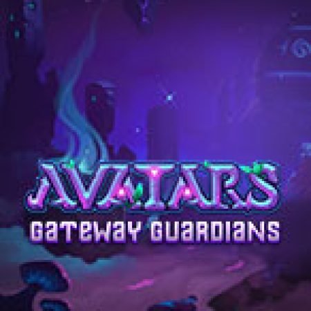 Avatars: Gateway Guardians Slot – Hướng Dẫn Chơi Slot Online Chi Tiết Cho Người Mới