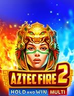 Aztec Fire2-Hold & Win Multi Slot: Trò Chơi Slot Online Bạn Không Thể Bỏ Qua Trong 2024