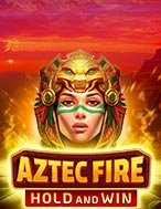 Tìm Hiểu Về Aztec Fire Slot: Cách Chơi, Tips & Tricks Để Thắng Lớn