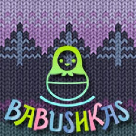 Tìm Hiểu Về Babushkas Slot: Cách Chơi, Tips & Tricks Để Thắng Lớn