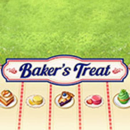 Thợ Bánh Tài Ba – Baker’s Treat Slot: Trò Chơi Slot Online Bạn Không Thể Bỏ Qua Trong 2024