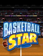 Trải Nghiệm Huyền Thoại Tại Siêu Bóng Rổ – Basketball Star Slot – Đăng Ký & Nhận Quà Khủng