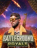 Khám Phá Nhiệm Vụ Bất Khả Thi – Battleground Royale Slot: Trò Chơi Slot Trực Tuyến Hấp Dẫn Nhất 2024