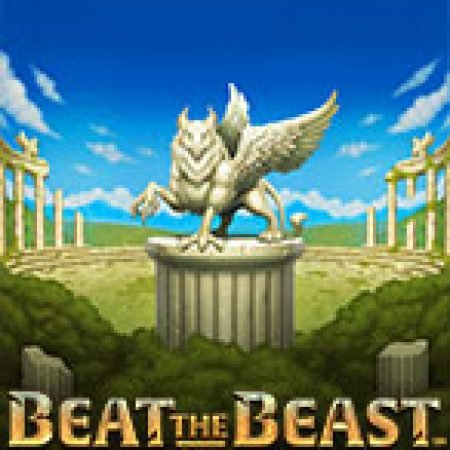 Beat the Beast: Griffin´s Gold Slot: Cổng Game Slot Đỉnh Cao – Đánh Bại Thách Thức, Rinh Quà Lớn