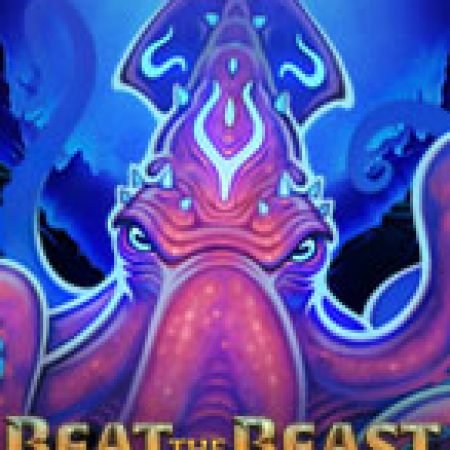 Giới Thiệu Beat the Beast: Kraken’s Lair Slot: Luật Chơi, Mẹo Thắng & Ưu Đãi Độc Quyền