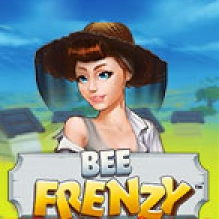 Giới Thiệu Bee Frenzy Slot: Luật Chơi, Mẹo Thắng & Ưu Đãi Độc Quyền