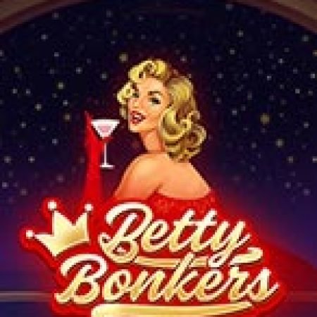 Hướng Dẫn Đăng Ký Betty Bonkers Slot: Bắt Đầu Hành Trình Giành Jackpot