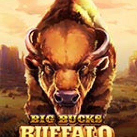 Big Bucks Buffalo Gigablox Slot Online: Nơi Hội Tụ Của Các Siêu Phẩm Slot 2024