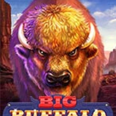 Khám Phá Big Buffalo Slot: Trò Chơi Slot Trực Tuyến Hấp Dẫn Nhất 2024