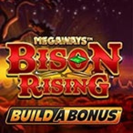 Hướng Dẫn Đăng Ký Bison Rising Megaways Build a Bonus Slot: Bắt Đầu Hành Trình Giành Jackpot