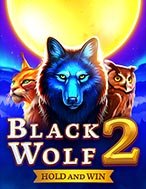 Khám Phá Black Wolf 2 Slot: Trò Chơi Slot Trực Tuyến Hấp Dẫn Nhất 2024