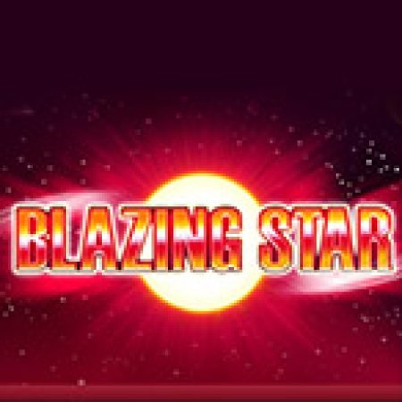 Trải Nghiệm Huyền Thoại Tại Blazing Star Slot – Đăng Ký & Nhận Quà Khủng