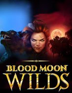 Tìm Hiểu Về Blood Moon Wilds Slot: Cách Chơi, Tips & Tricks Để Thắng Lớn