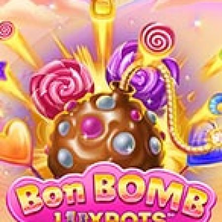 Trải Nghiệm Huyền Thoại Tại Bon Bomb Luxpots Megaways Slot – Đăng Ký & Nhận Quà Khủng