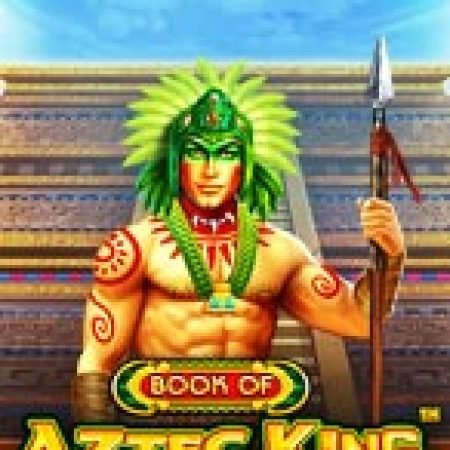 Khám Phá Sách Của Vua Aztec – Book of Aztec King Slot: Trò Chơi Slot Trực Tuyến Hấp Dẫn Nhất 2024