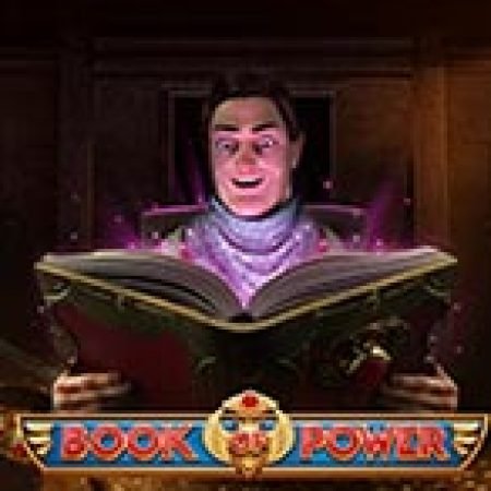 Book of Power Slot Online: Nơi Hội Tụ Của Các Siêu Phẩm Slot 2024