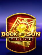 Giới Thiệu Book of Sun Choice Slot: Luật Chơi, Mẹo Thắng & Ưu Đãi Độc Quyền