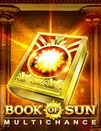 Book of Sun Multi Chance Slot – Kho Game Slot Online Uy Tín và Đa Dạng Nhất