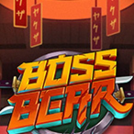 Boss Bear Slot Online: Nơi Hội Tụ Của Các Siêu Phẩm Slot 2024