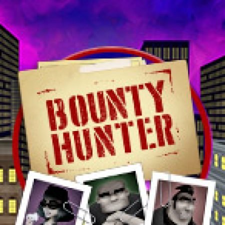 Giới Thiệu Bounty Hunter Slot: Luật Chơi, Mẹo Thắng & Ưu Đãi Độc Quyền