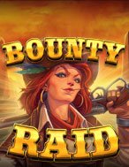 Trải Nghiệm Huyền Thoại Tại Đột Kích Tiền Thưởng – Bounty Raid Slot – Đăng Ký & Nhận Quà Khủng