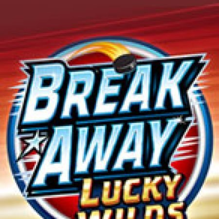 Break Away Lucky Wilds Slot Online: Nơi Hội Tụ Của Các Siêu Phẩm Slot 2024