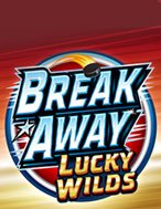 Break Away Lucky Wilds Slot Online: Nơi Hội Tụ Của Các Siêu Phẩm Slot 2024