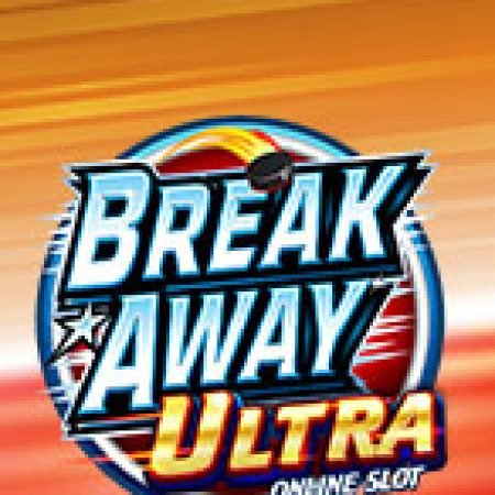 Break Away Ultra Slot: Cổng Game Slot Đỉnh Cao – Đánh Bại Thách Thức, Rinh Quà Lớn